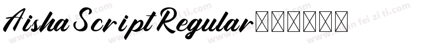 Aisha Script Regular字体转换